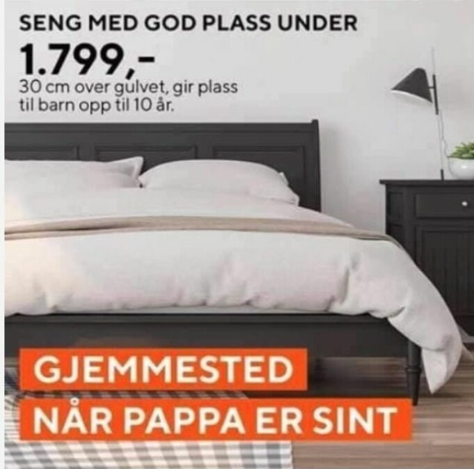 Annonsen viser et bilde av en seng som er til salg, annonsen inneholder også teksten «Gjemmested når pappa er sint», som skal henvise til at det plass under sengen for barn til å gjemme seg.