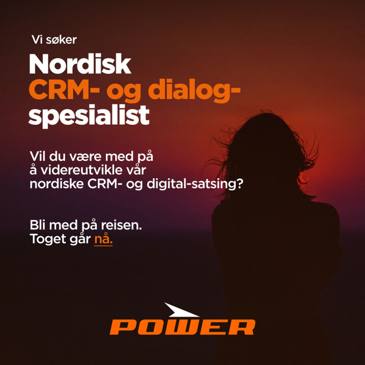 POWER søker Nordisk CRM- og dialogspesialist