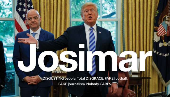 Donald Trump og FIFA-sjef Gianni Infantino har hovedrollene i Josimars kamp for å overleve. Donald Trump og FIFA-sjef Gianni Infantino har hovedrollene i Josimars kamp for å overleve.